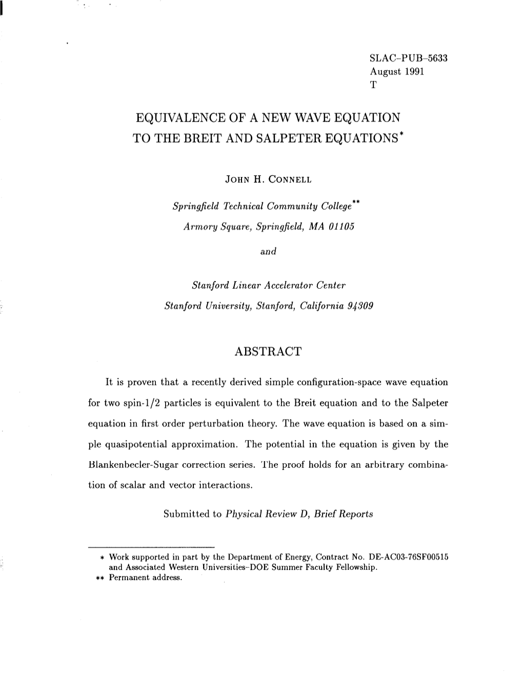 Equivalence of a New Wave Equation to the Breit and Salpeter Equations* Abstract