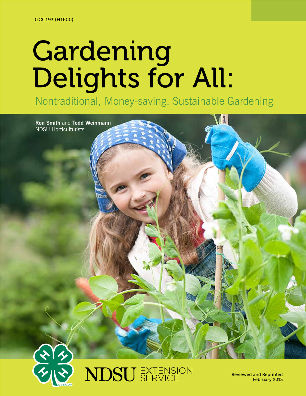 Gardening Delights for All: Nontraditional, Money-Saving, Sustainable Gardening