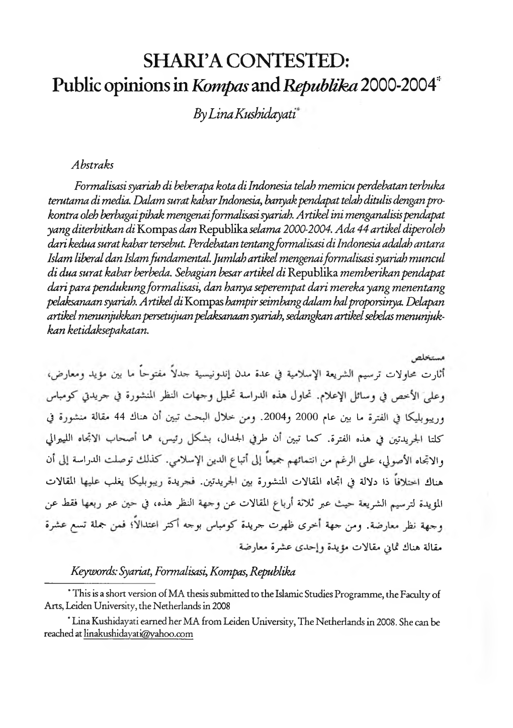SHARI'a CONTESTED: Public Opinions in Kompasand Republika2000-2004'