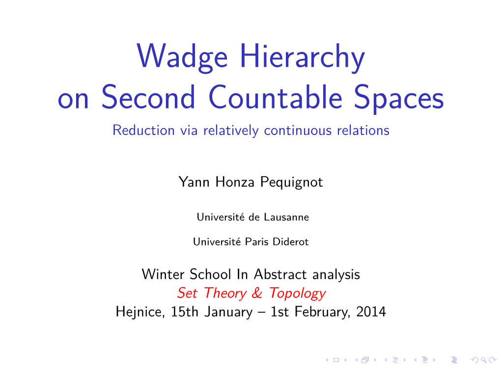Wadge Hierarchy on Second Countable Spaces Reduction Via Relatively Continuous Relations