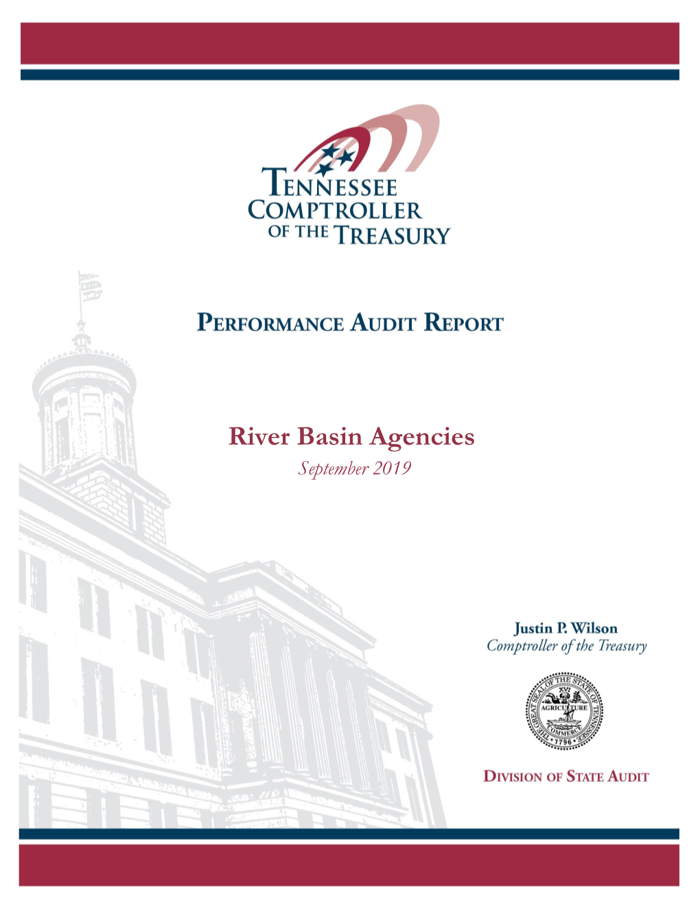 River Basin Agencies Performance Audit Report: Note to the Reader Regarding Report Organization and Agency Overview