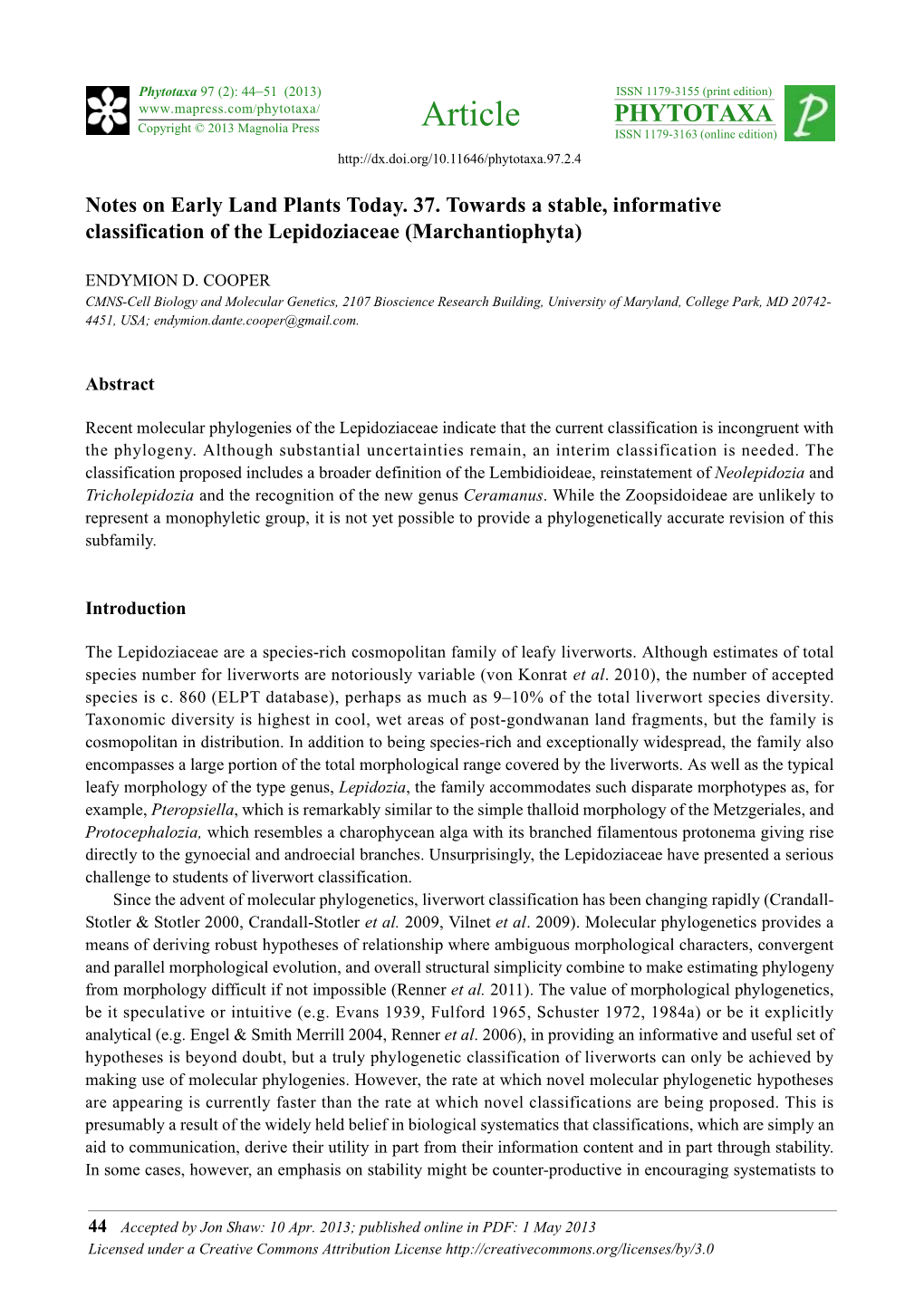 Notes on Early Land Plants Today. 37. Towards a Stable, Informative Classification of the Lepidoziaceae (Marchantiophyta)