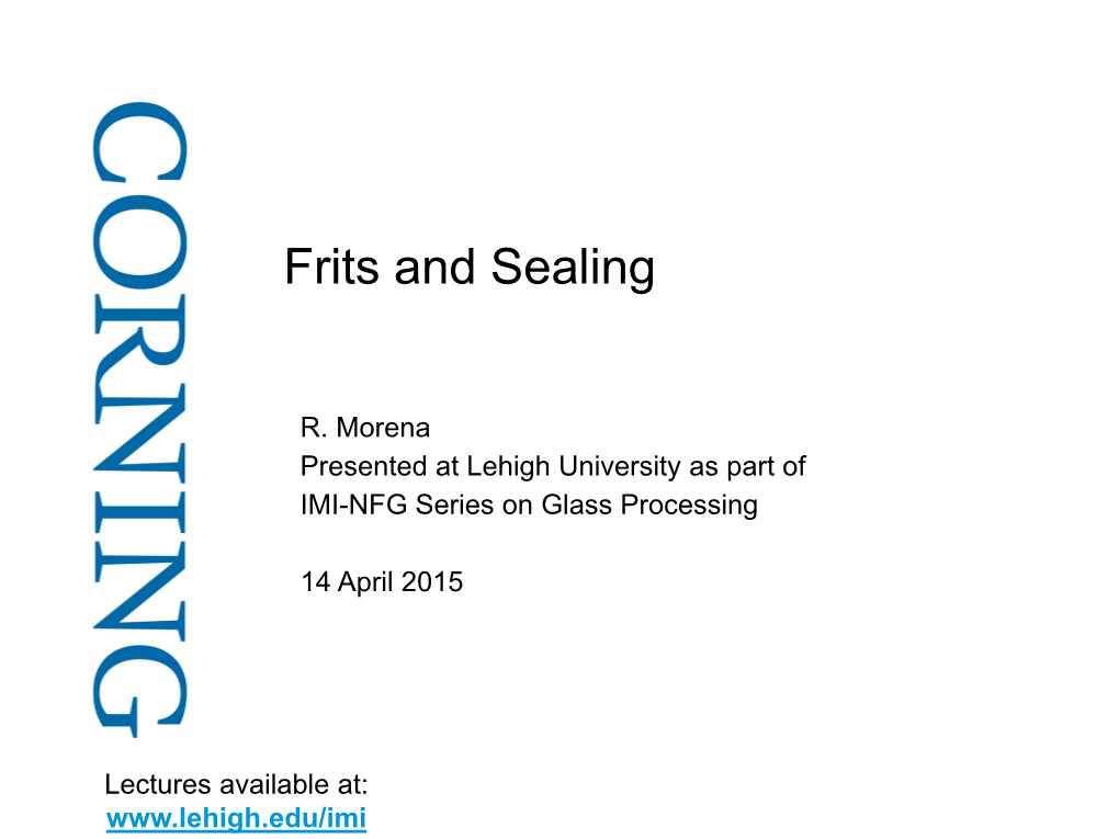 Frits and Sealing