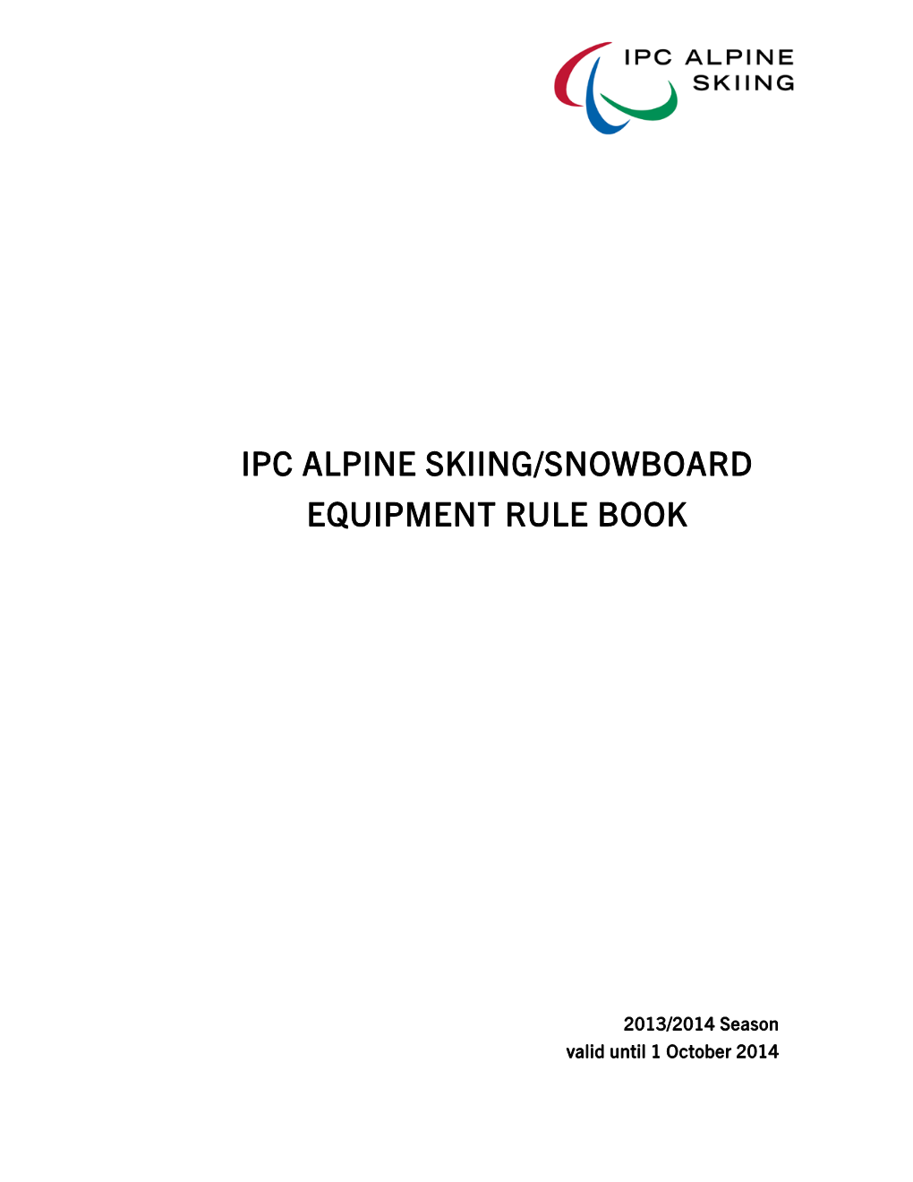 Ipc Alpine Skiing/Snowboard Equipment Rule Book