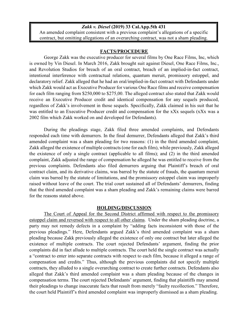 Zakk V. Diesel (2019) 33 Cal.App.5Th 431 an Amended Complaint Consistent with a Previous Complaint's Allegations of a Specific