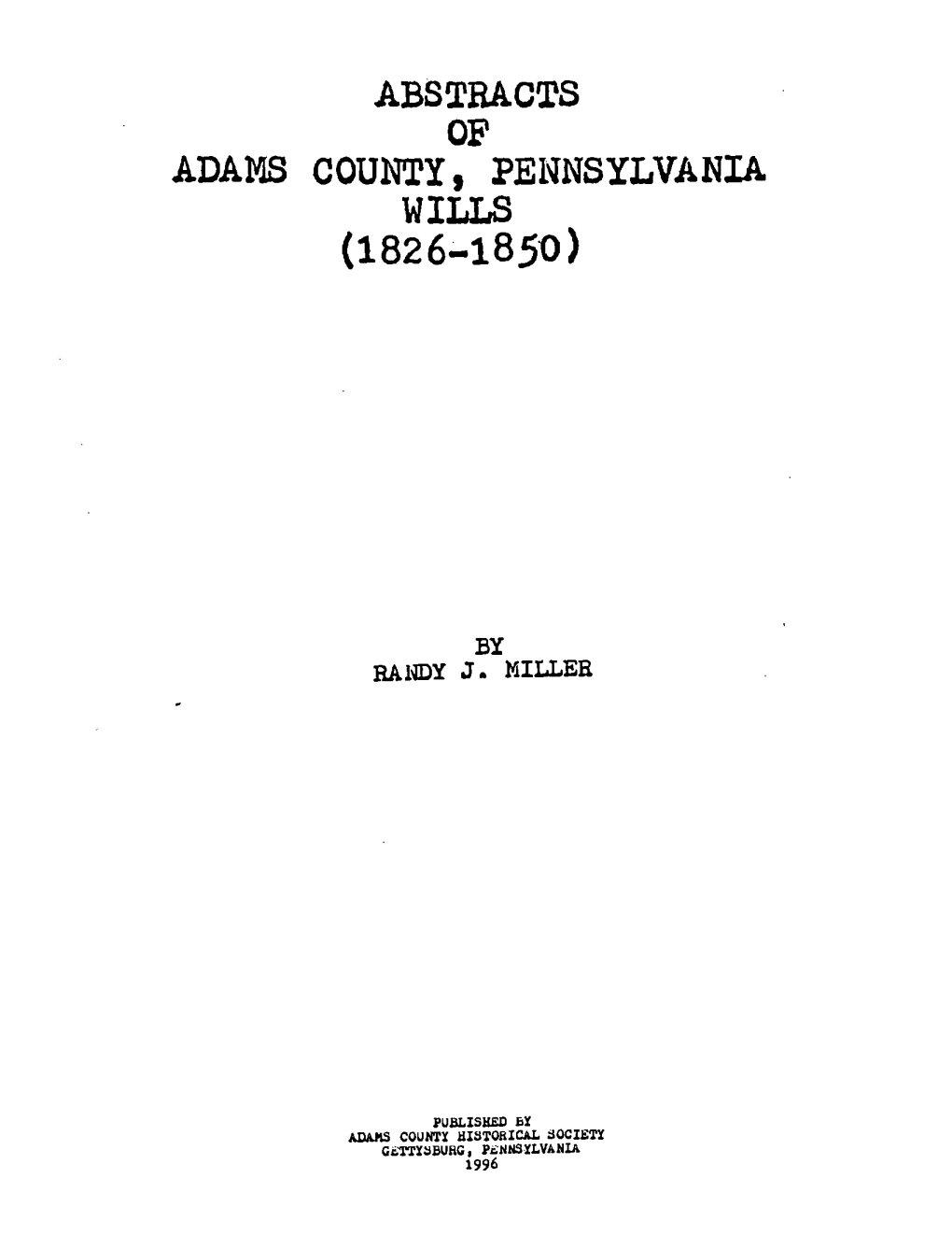 Abstracts of Adams County Wills, 1826-1850