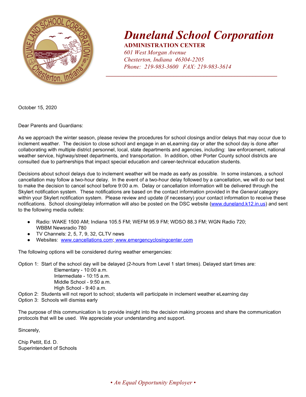 Duneland School Corporation ADMINISTRATION CENTER 601 West Morgan Avenue Chesterton, Indiana 46304-2205 Phone: 219-983-3600 FAX: 219-983-3614 ______