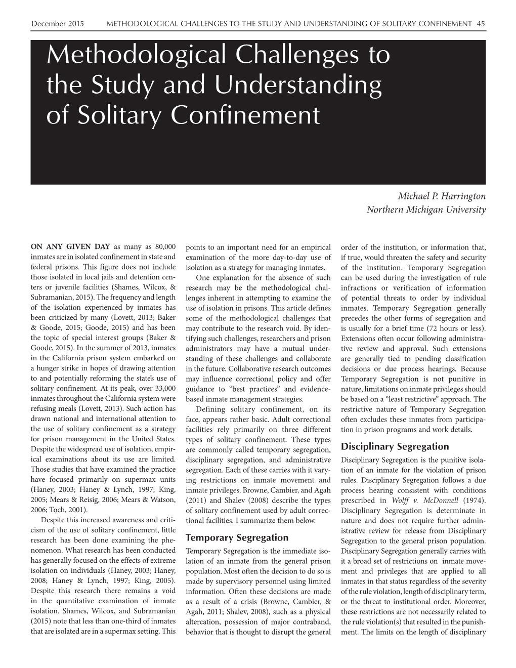 METHODOLOGICAL CHALLENGES to the STUDY and UNDERSTANDING of SOLITARY CONFINEMENT 45 Methodological Challenges to the Study and Understanding of Solitary Confinement