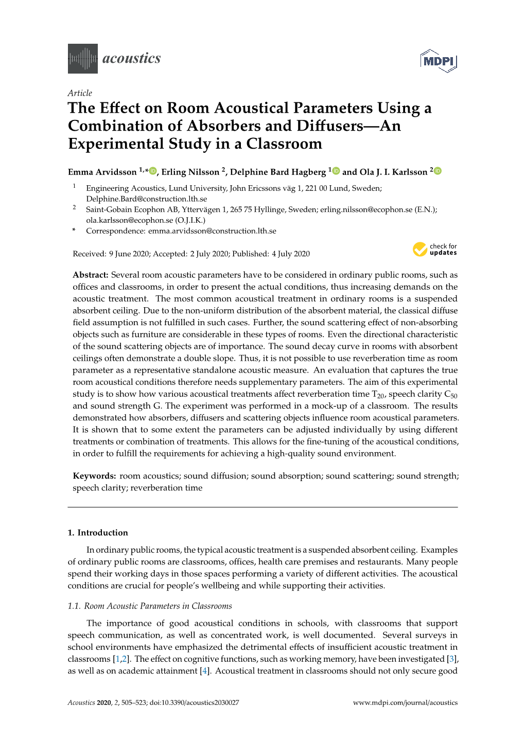 The Effect on Room Acoustical Parameters Using a Combination Of