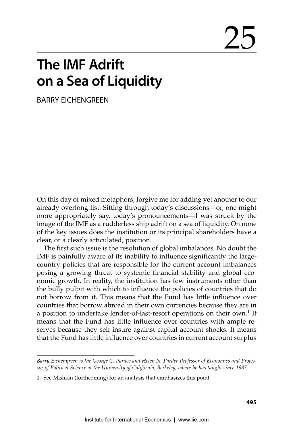 The IMF Adrift on a Sea of Liquidity BARRY EICHENGREEN