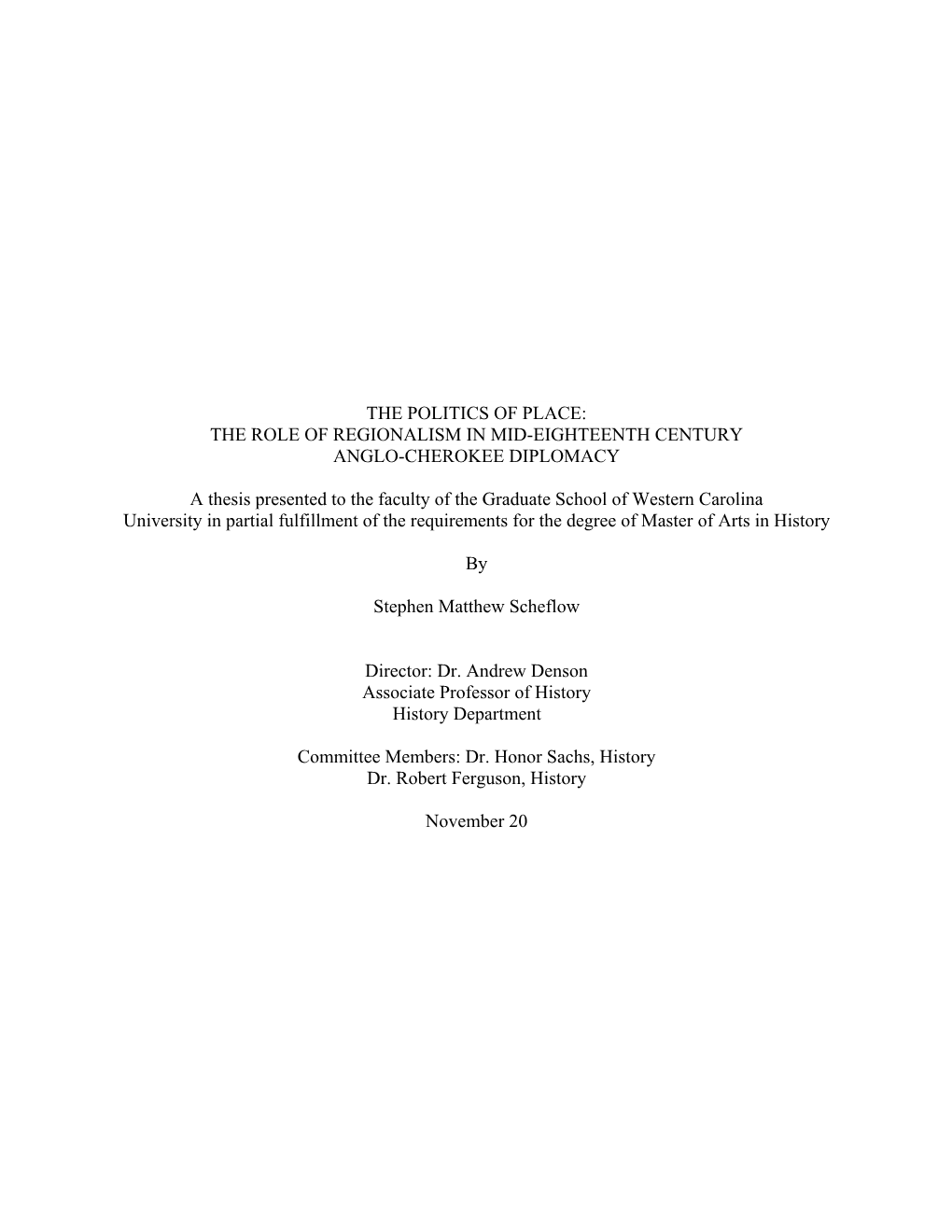 The Politics of Place: the Role of Regionalism in Mid-Eighteenth Century Anglo-Cherokee Diplomacy