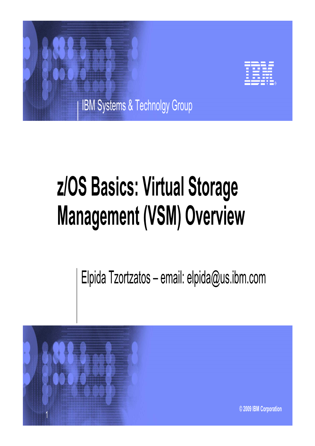 Z/OS Basics: Virtual Storage Management (VSM) Overview