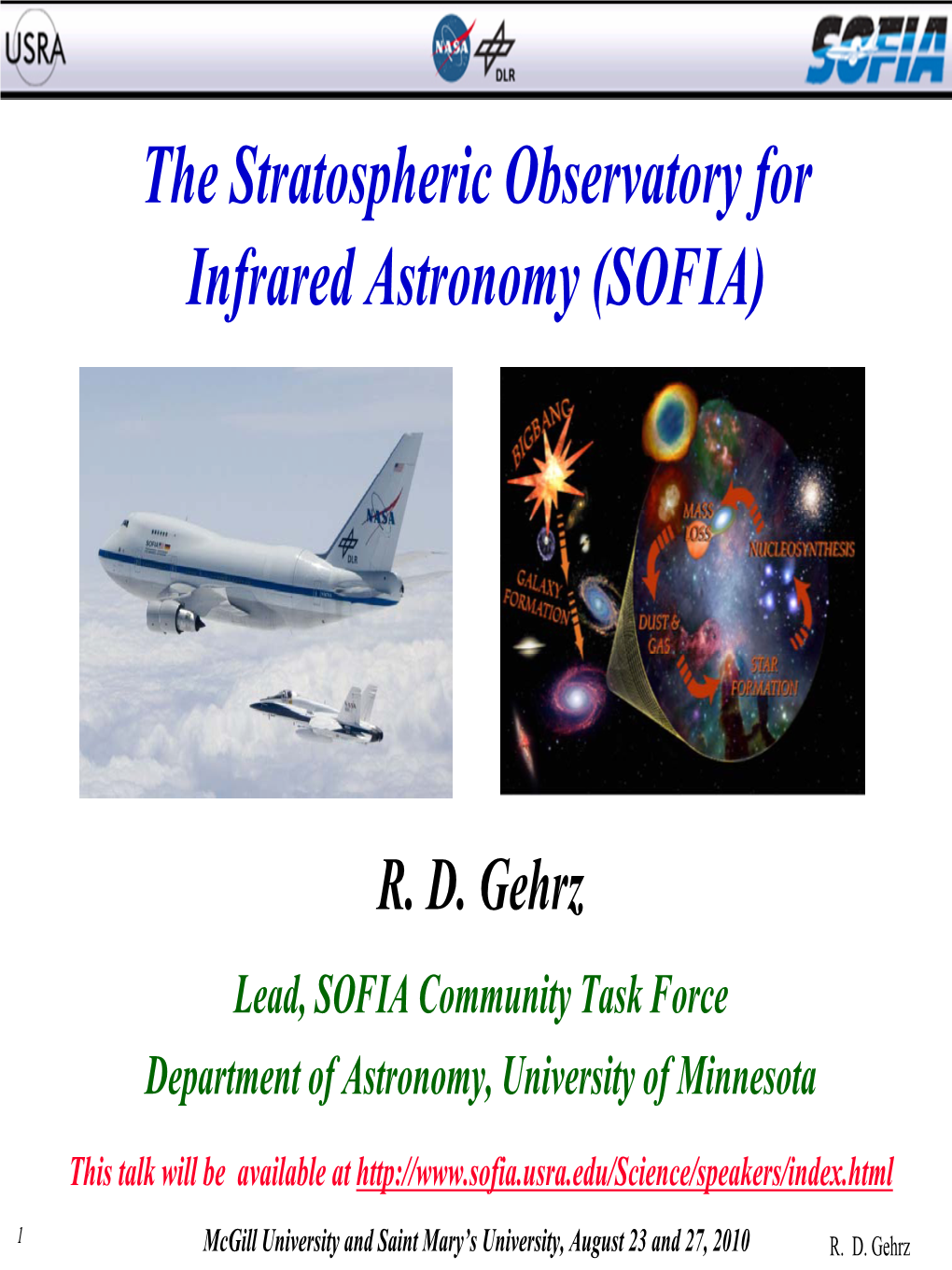 The Stratospheric Observatory for Infrared Astronomy (SOFIA)