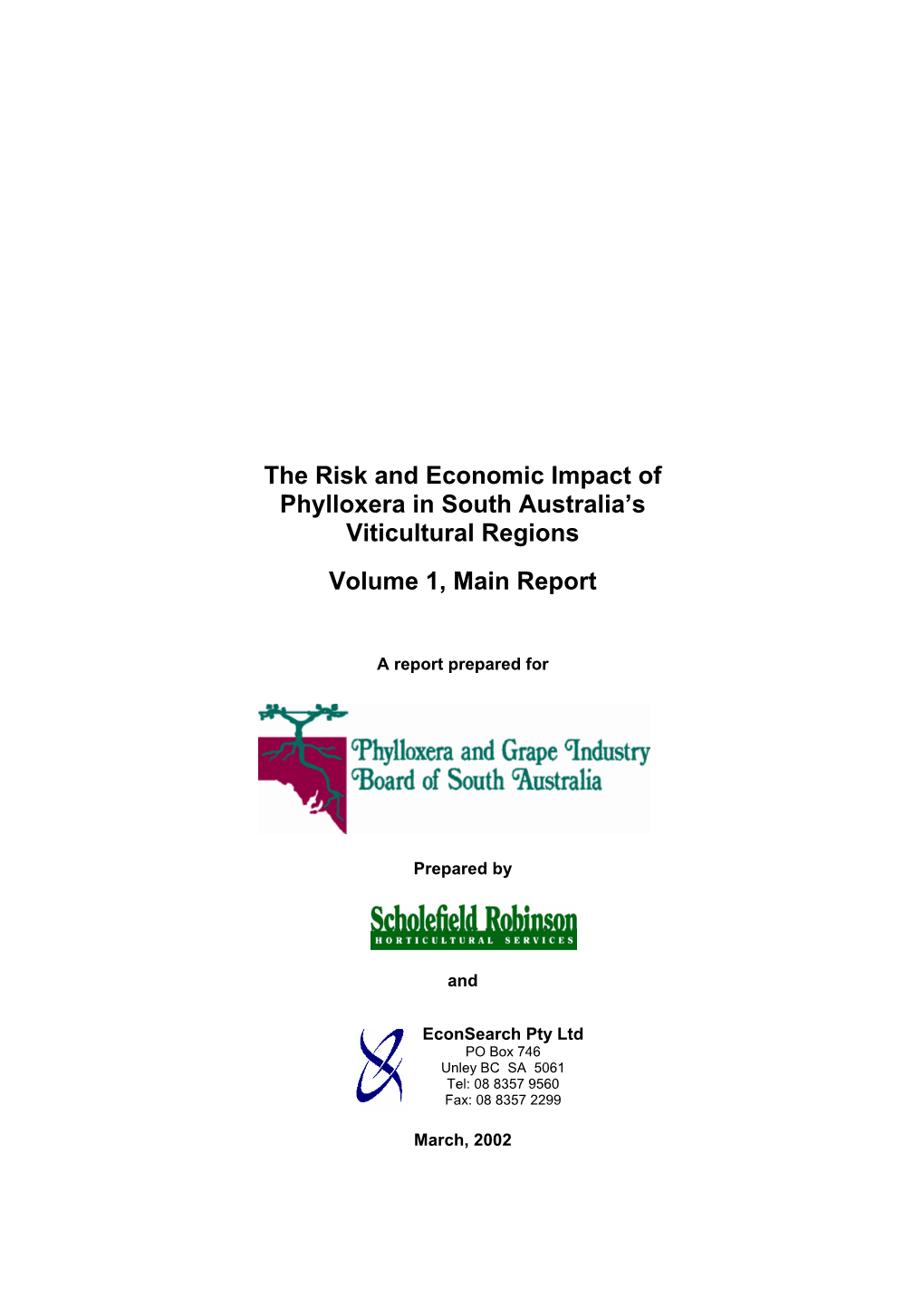 Risk and Economic Impact of Phylloxera in South Australia’S Viticultural Regions