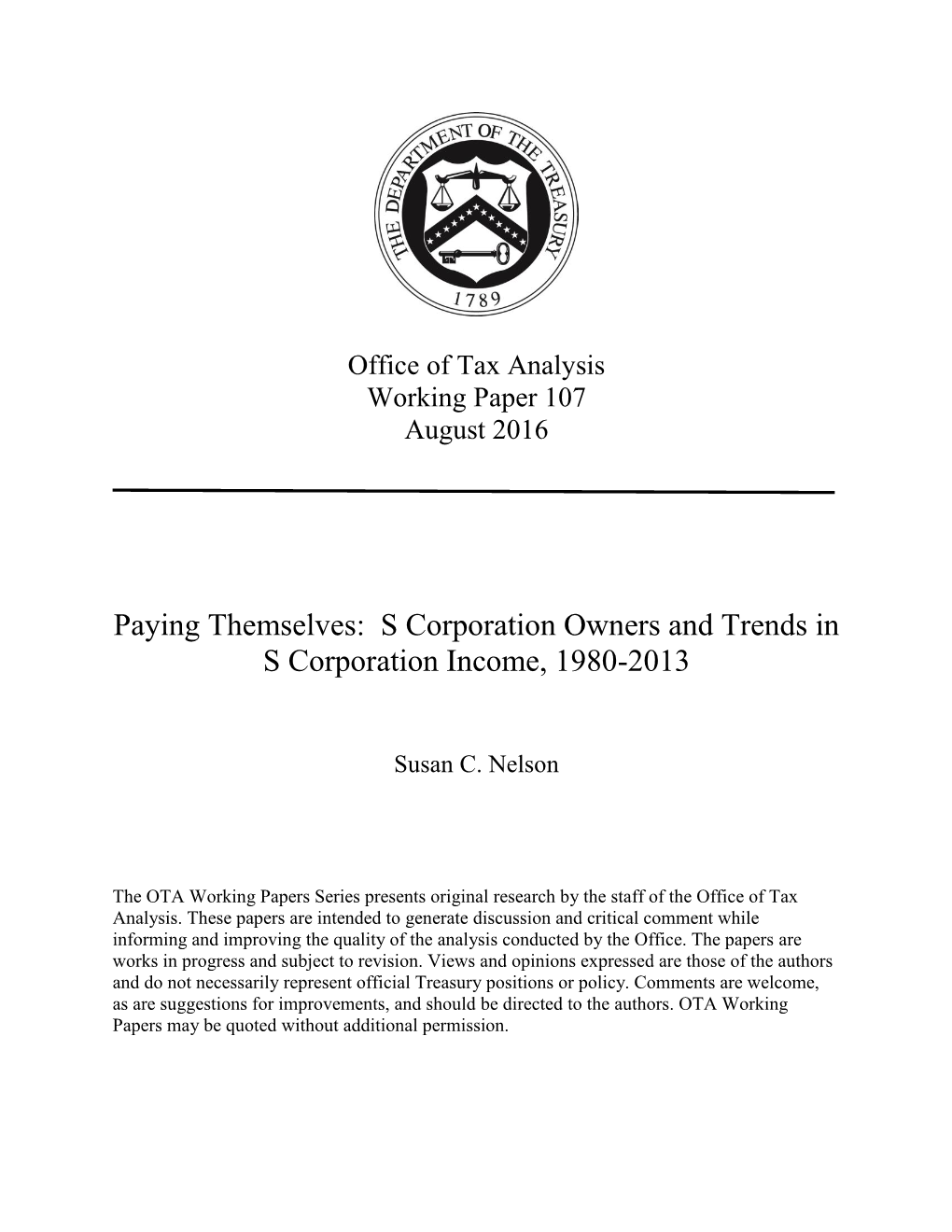 Paying Themselves: S Corporation Owners and Trends in S Corporation Income, 1980-2013