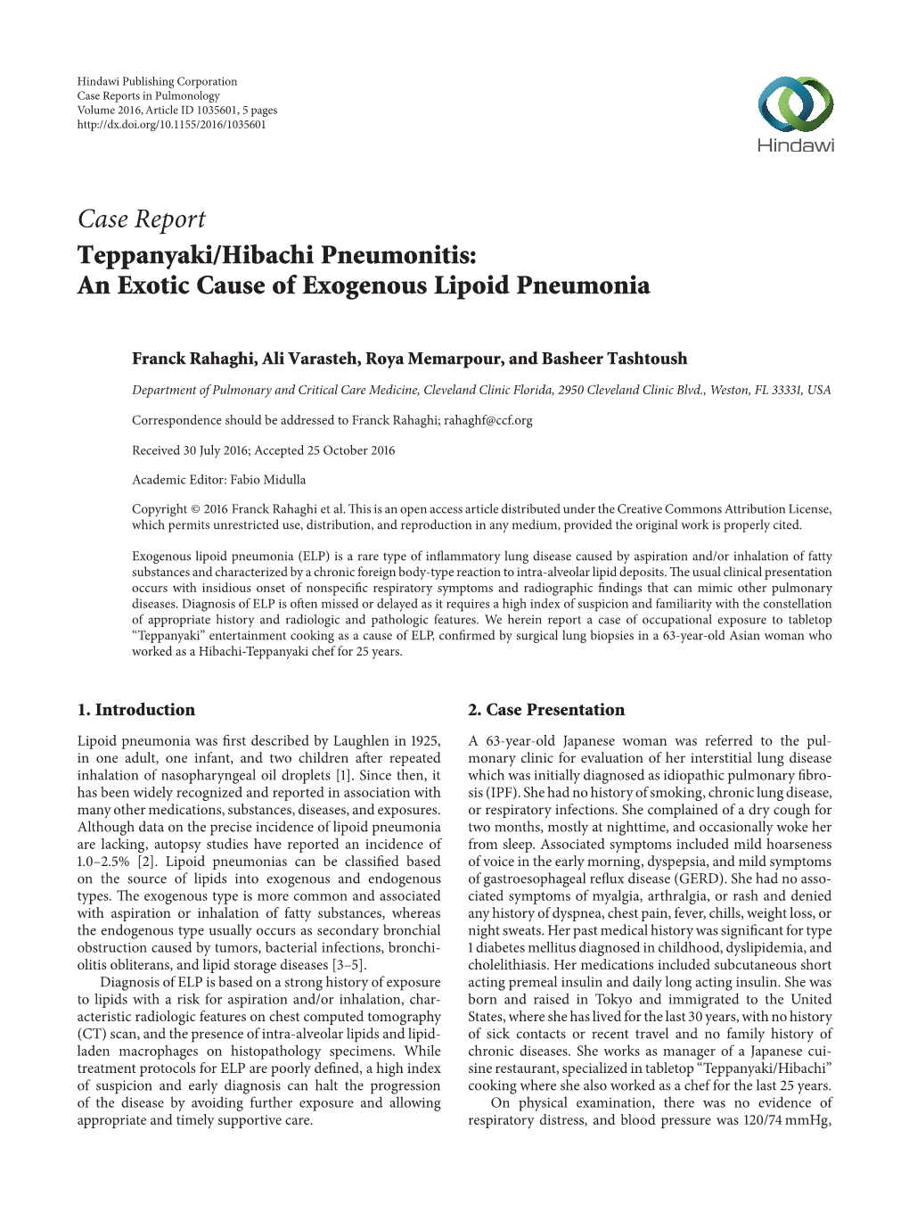 An Exotic Cause of Exogenous Lipoid Pneumonia