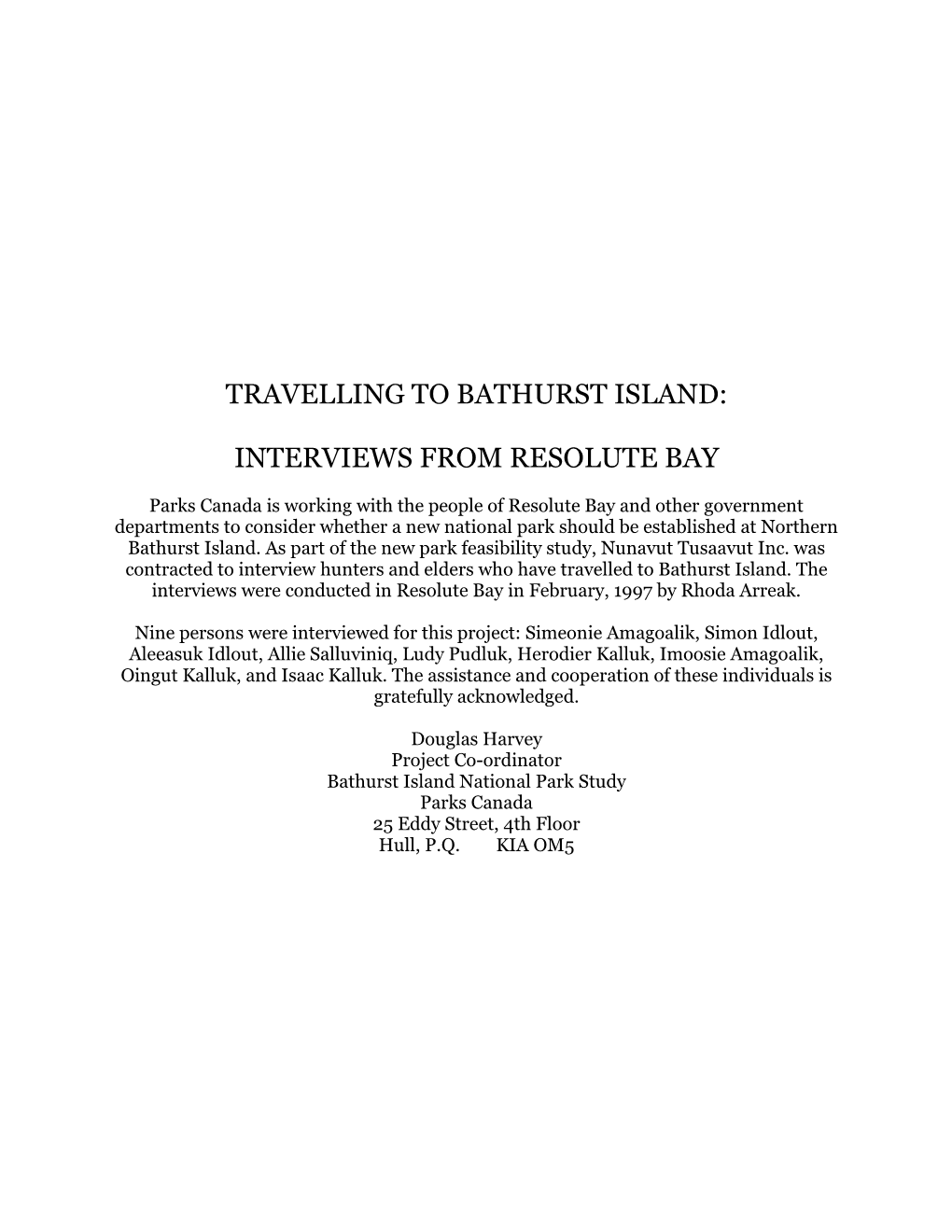 Travelling to Bathurst Island: Interviews from Resolute