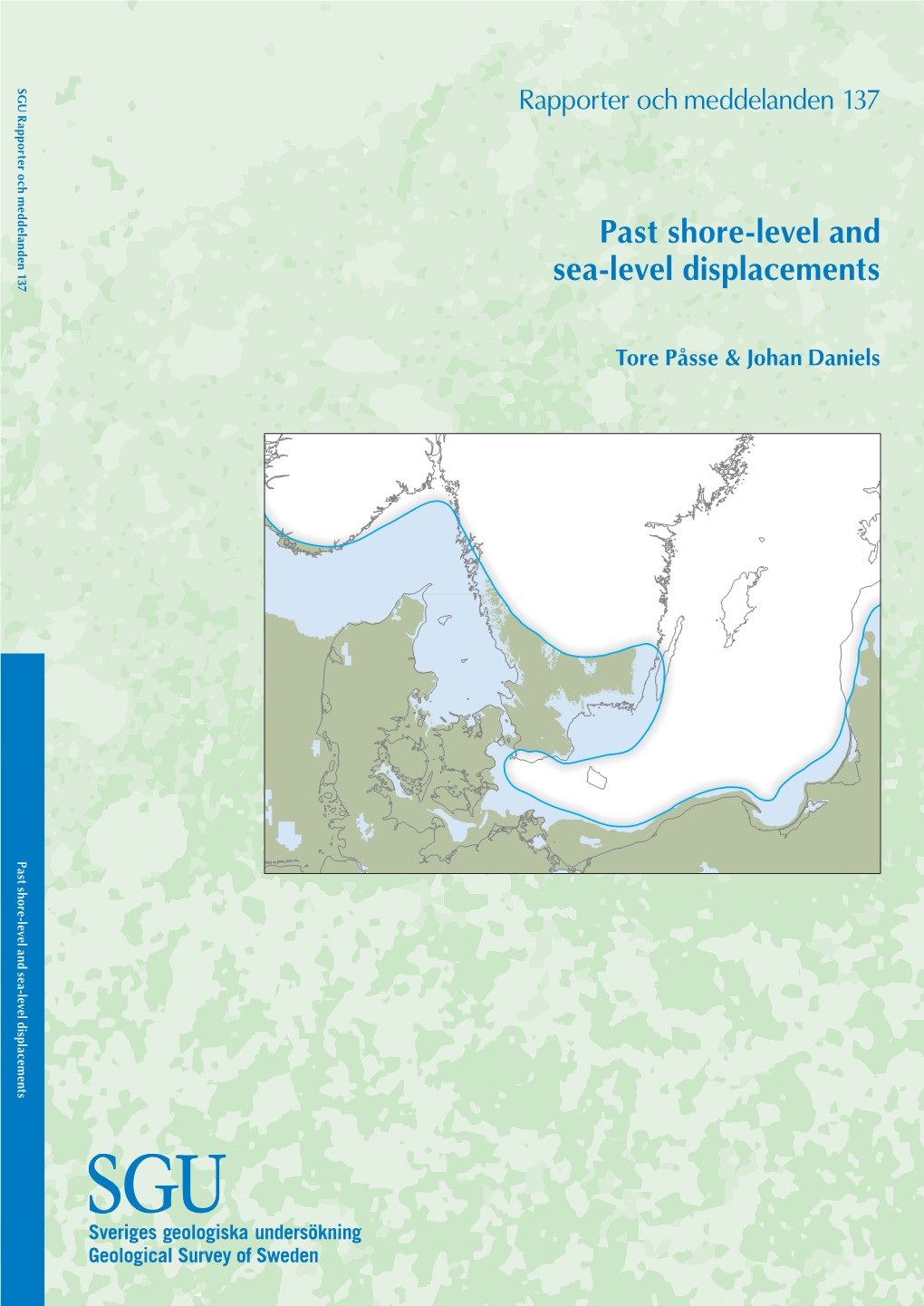 Past Shore-Level and Sea-Level Displacements