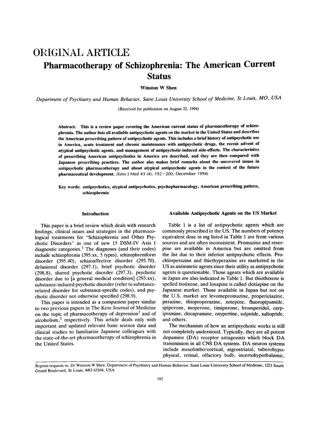 ORIGINAL ARTICLE Pharmacotherapy of Schizophrenia: the American Current Status Winston W Shen