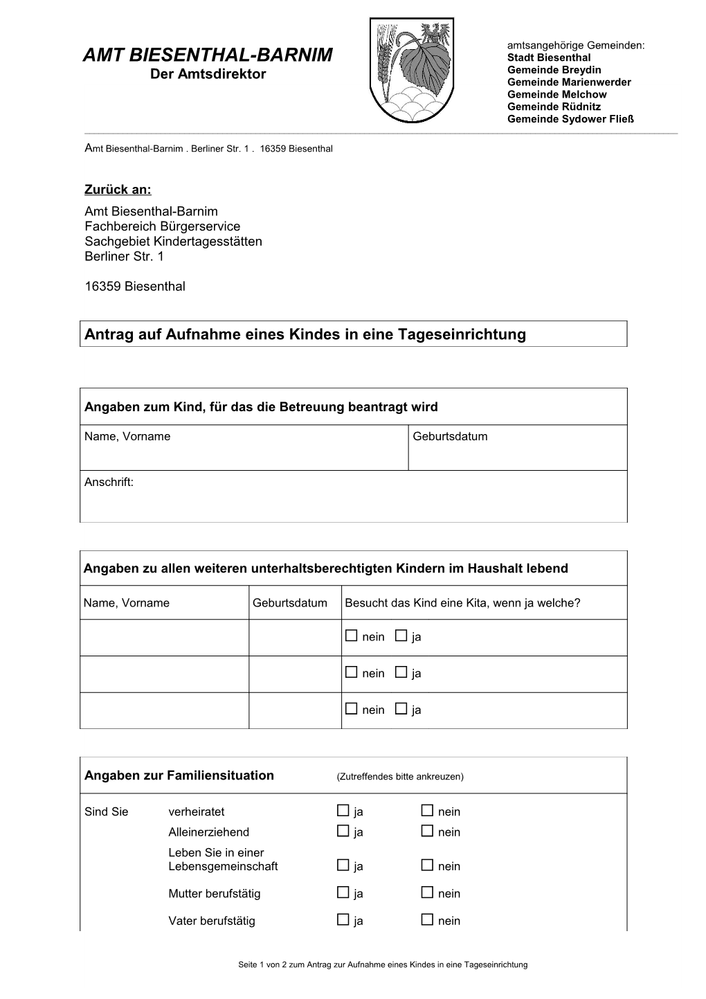 AMT BIESENTHAL-BARNIM Stadt Biesenthal Der Amtsdirektor Gemeinde Breydin Gemeinde Marienwerder Gemeinde Melchow Gemeinde Rüdnitz Gemeinde Sydower Fließ ______