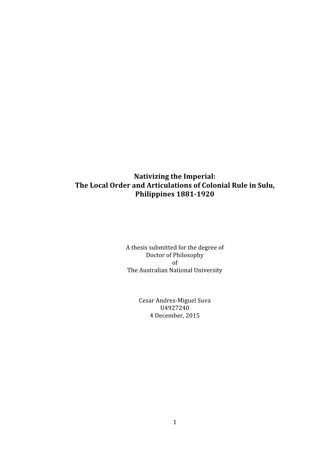 Nativizing the Imperial: the Local Order and Articulations of Colonial Rule in Sulu, Philippines 1881-1920