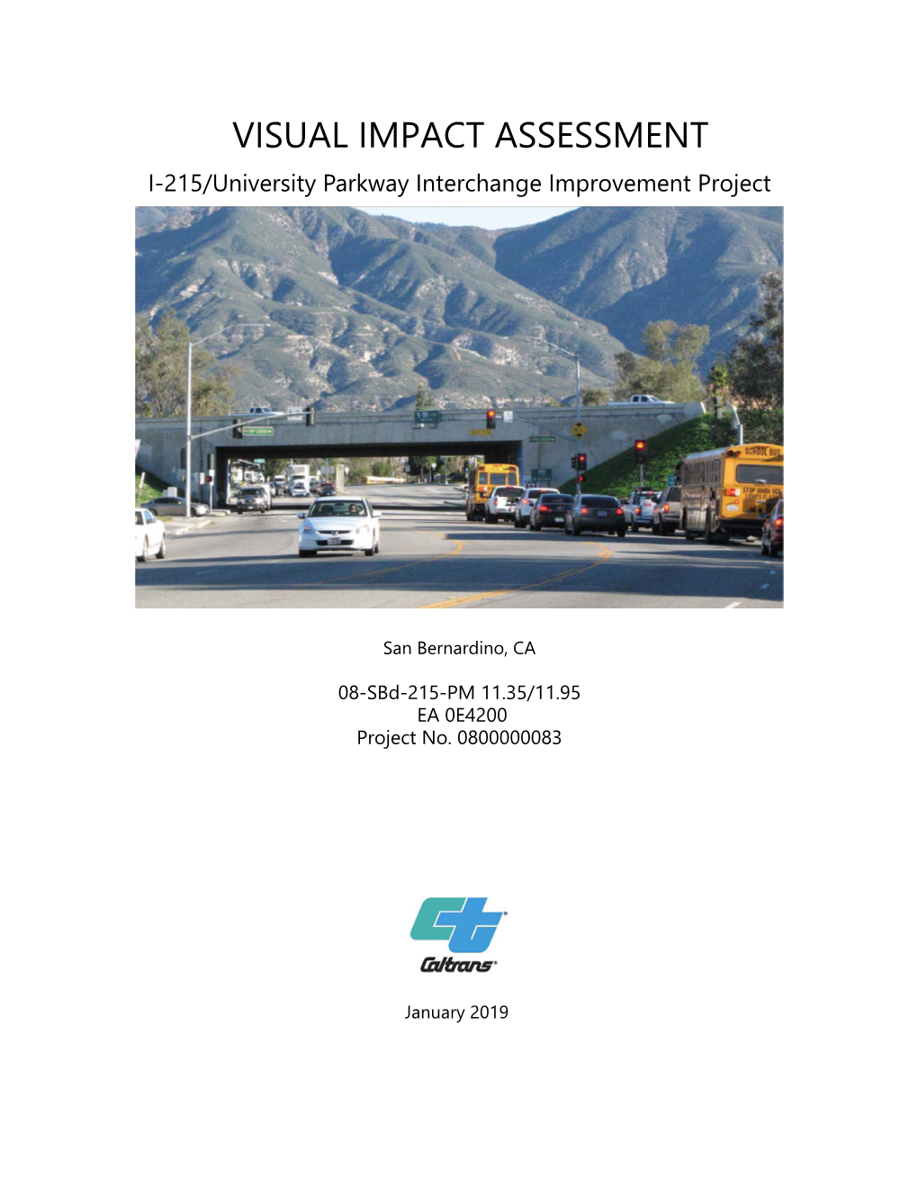 VISUAL IMPACT ASSESSMENT I-215/University Parkway Interchange Improvement Project