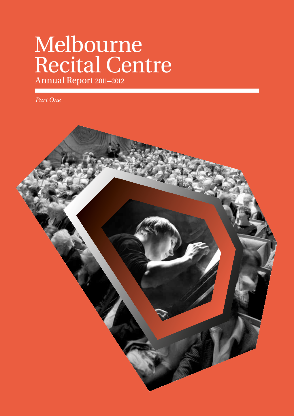 Melbourne Recital Centre Annual Report 2011–2012