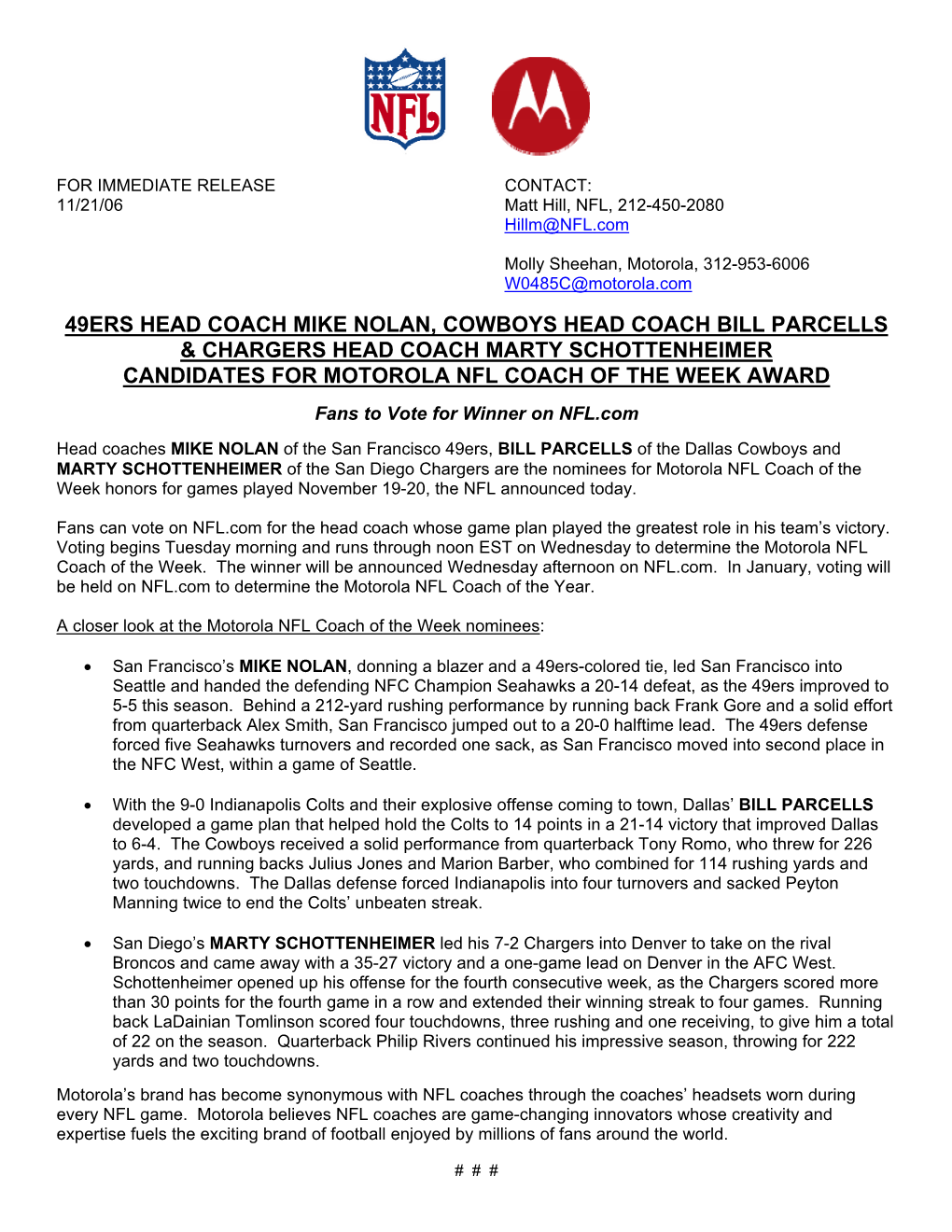 49Ers Head Coach Mike Nolan, Cowboys Head Coach Bill Parcells & Chargers Head Coach Marty Schottenheimer Candidates for Motorola Nfl Coach of the Week Award