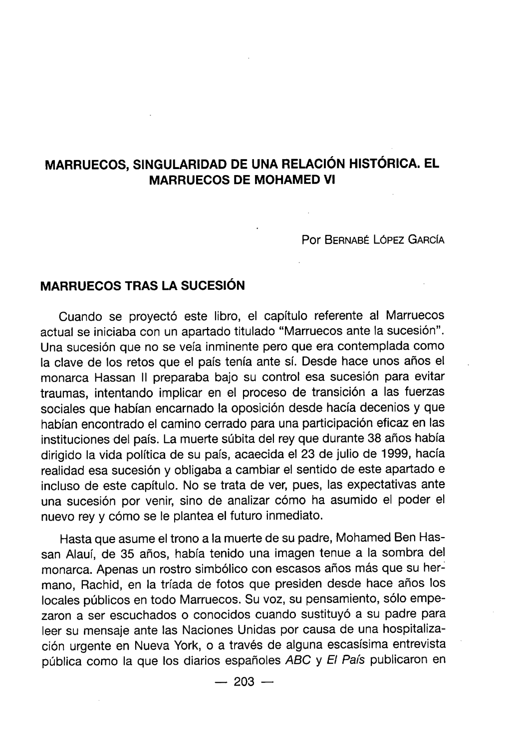 MARRUECOS, SINGULARIDAD DE UNA RELACIÓN HISTÓRICA. EL MARRUECOS DE MOHAMED VI MARRUECOS TRAS LA SUCESIÓN Cuando Se Proyectó