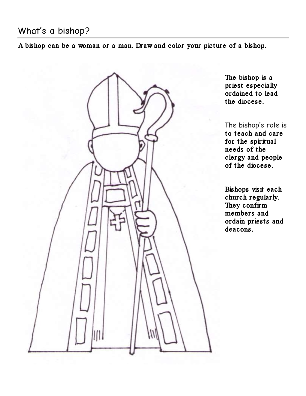 A Bishop Can Be a Woman Or a Man. Draw and Color Your Picture of a Bishop