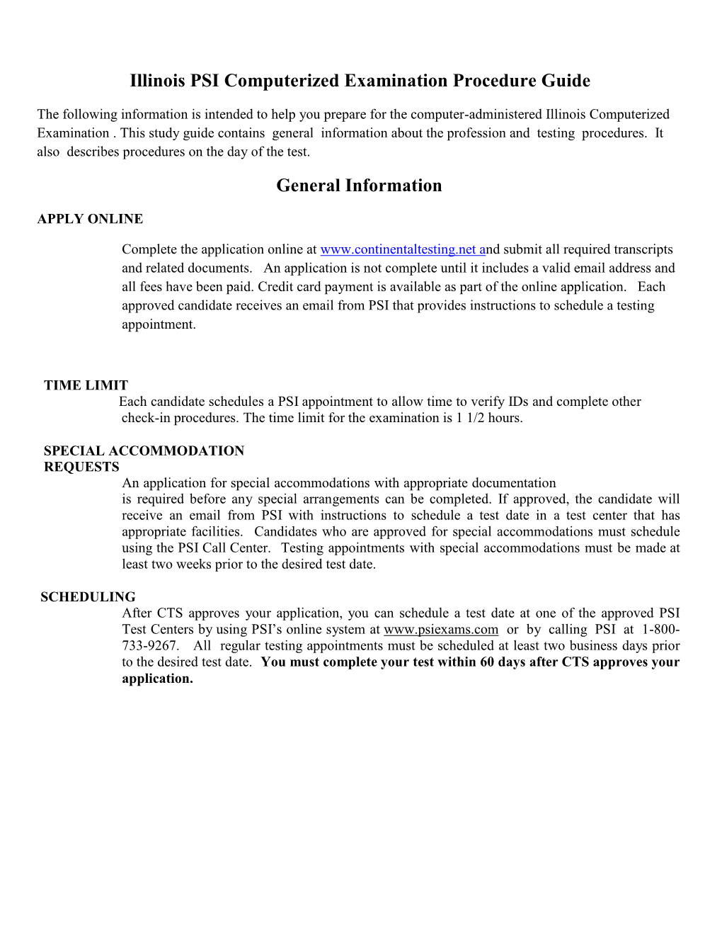 Illinois PSI Computerized Examination Procedure Guide General Information