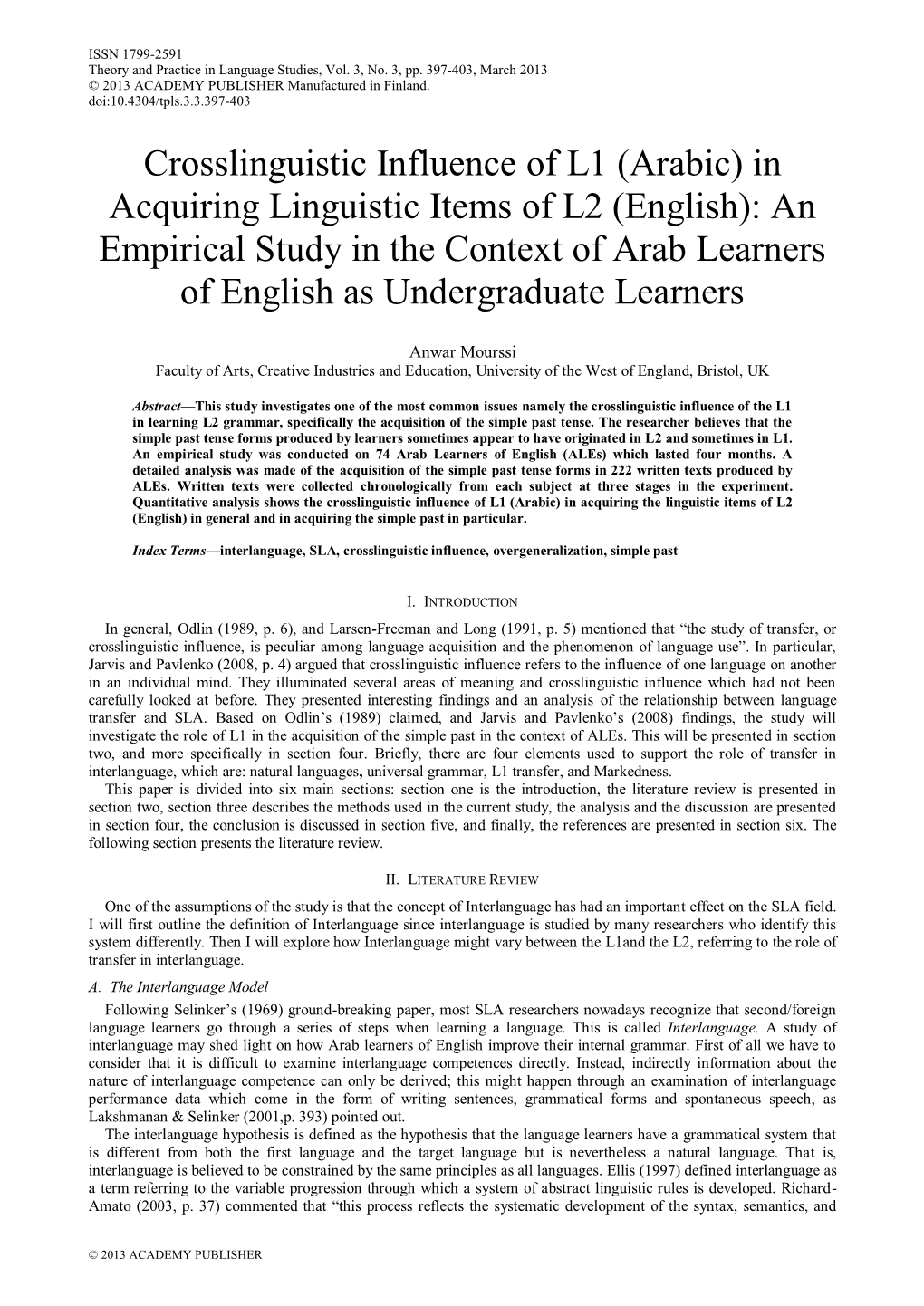 (Arabic) in Acquiring Linguistic Items of L2 (English): an Empirical Study in the Context of Arab Learners of English As Undergraduate Learners