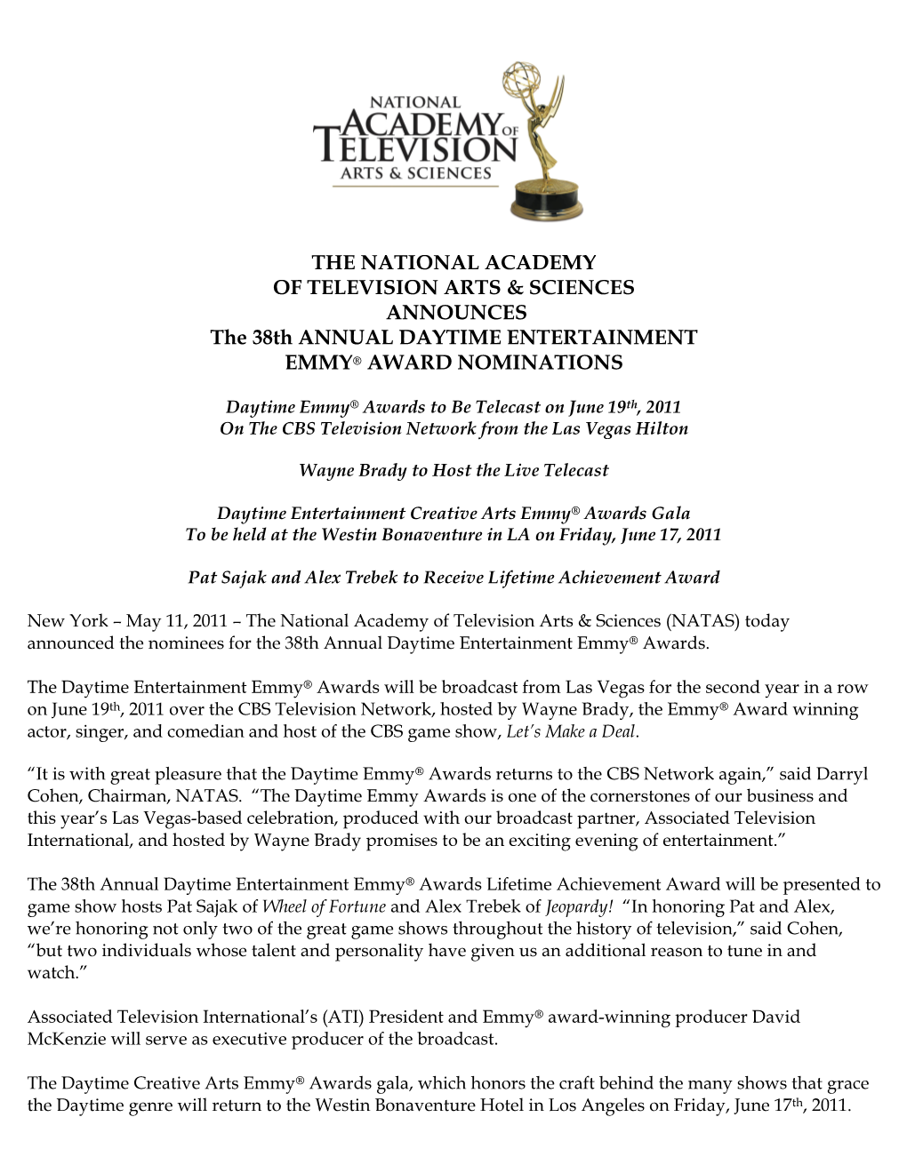 THE NATIONAL ACADEMY of TELEVISION ARTS & SCIENCES ANNOUNCES the 38Th ANNUAL DAYTIME ENTERTAINMENT EMMY ® AWARD NOMINATIONS