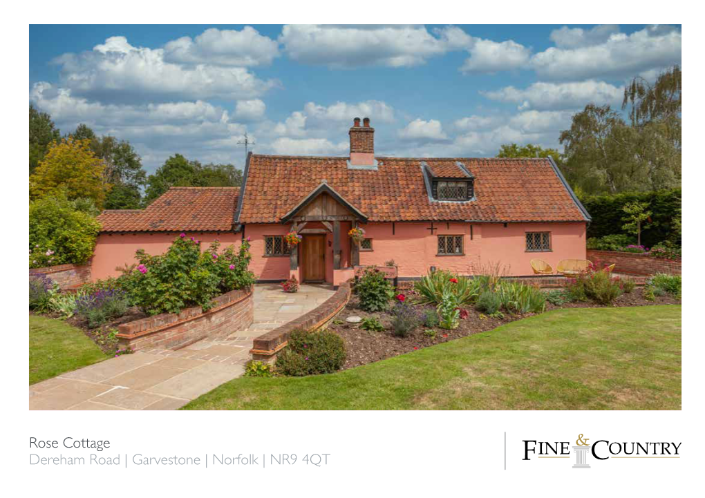 Rose Cottage Dereham Road | Garvestone | Norfolk | NR9 4QT PRETTY in PINK