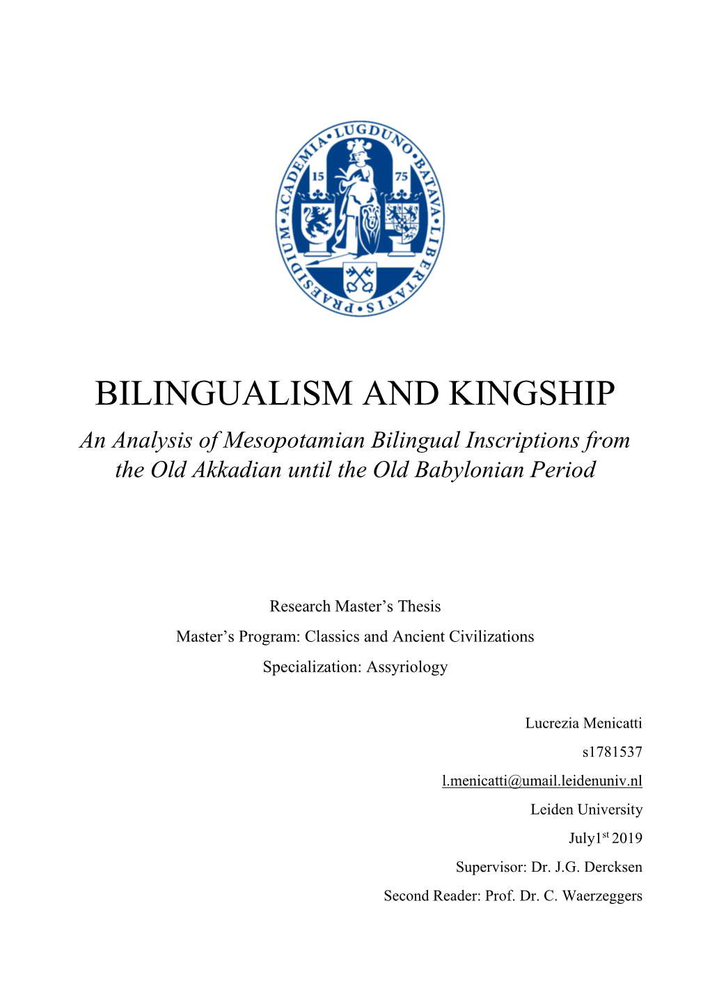 BILINGUALISM and KINGSHIP an Analysis of Mesopotamian Bilingual Inscriptions from the Old Akkadian Until the Old Babylonian Period