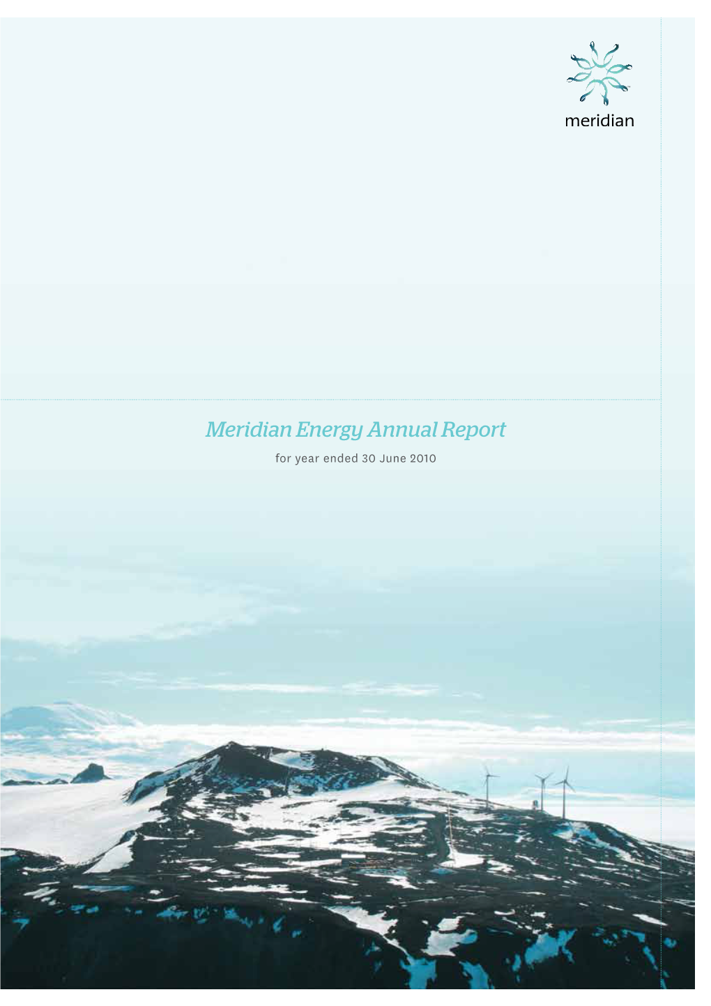 Meridian Energy Annual Report for Year Ended !" June #"$" How Much Power?