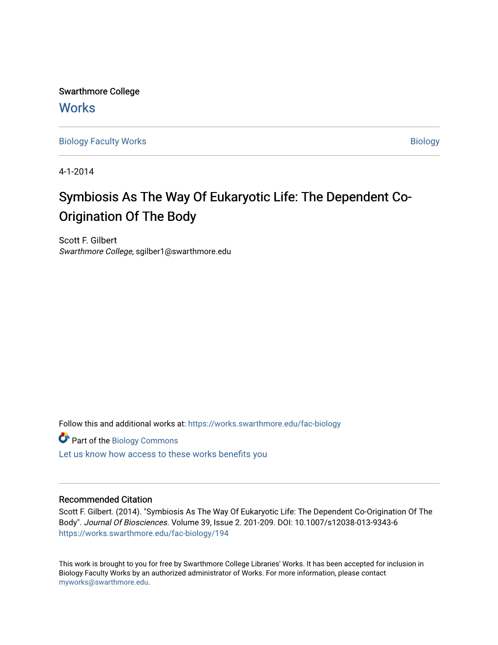 Symbiosis As the Way of Eukaryotic Life: the Dependent Co- Origination of the Body
