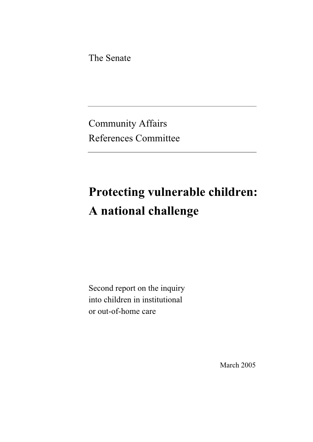 Second Report on the Inquiry Into Children in Institutional Or Out-Of-Home Care