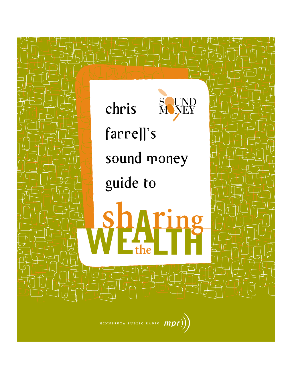 Chris Farrell's Sound Money Guide to Sharing the Wealth