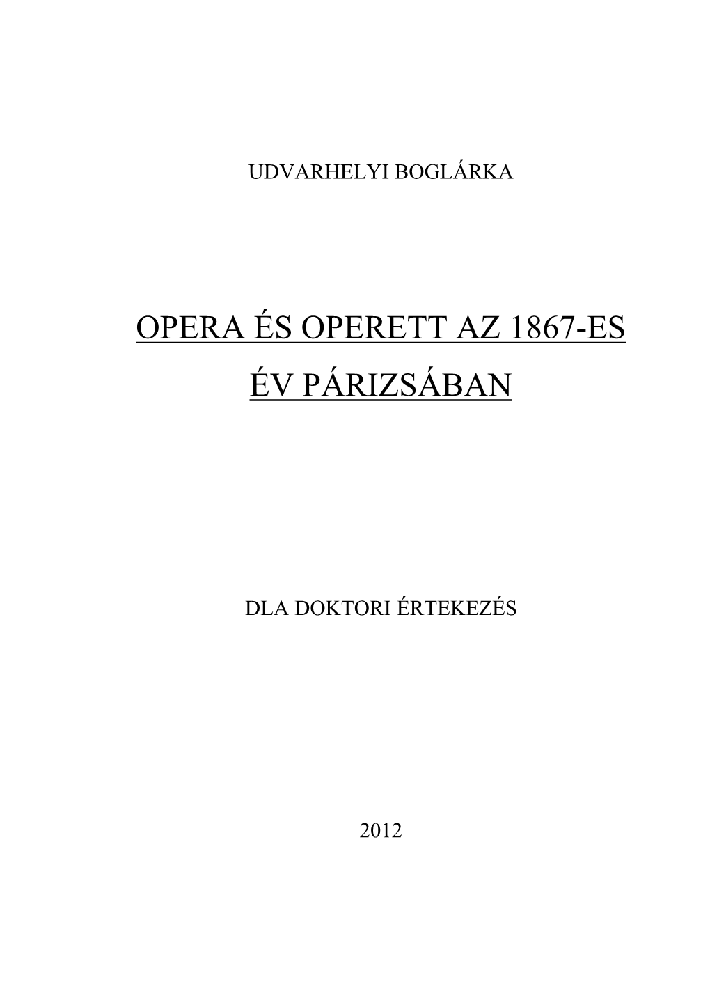 Opera És Operett Az 1867-Es Év Párizsában