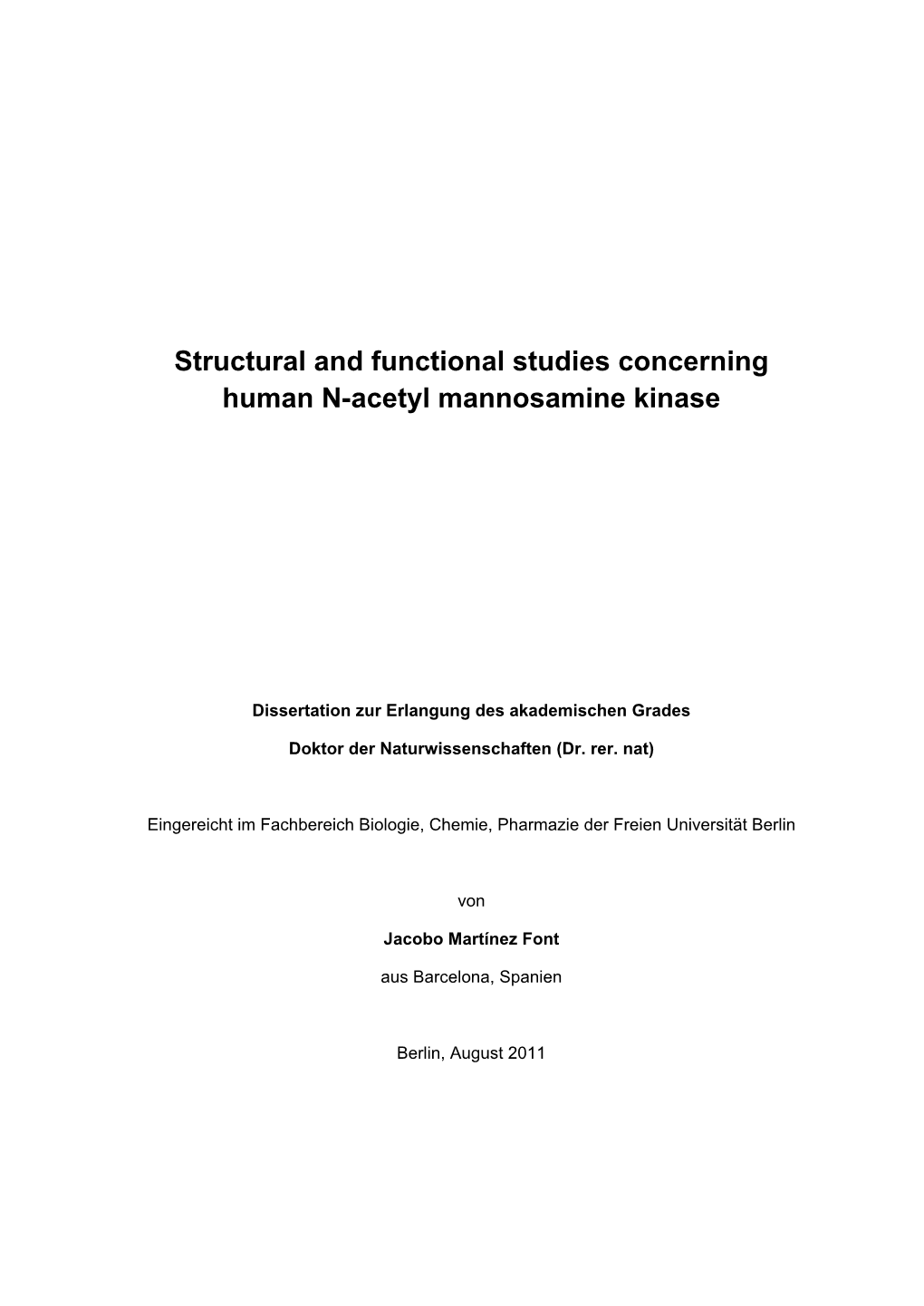 Structural and Functional Studies Concerning Human N-Acetyl Mannosamine Kinase