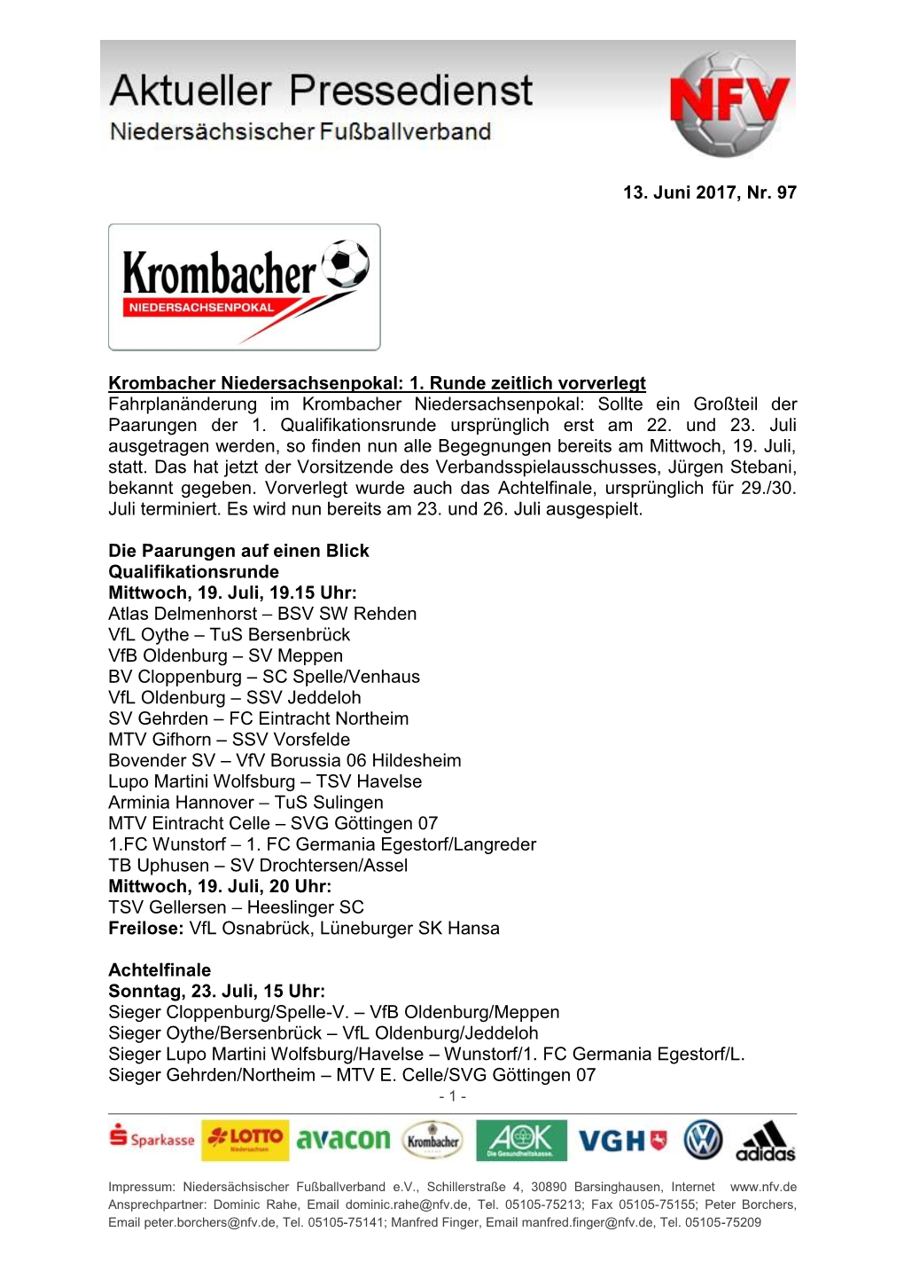 13. Juni 2017, Nr. 97 Krombacher Niedersachsenpokal: 1. Runde