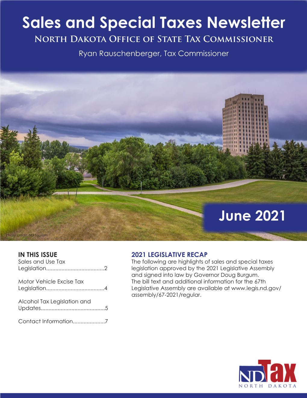 Sales and Special Taxes Newsletter North Dakota Office of State Tax Commissioner Ryan Rauschenberger, Tax Commissioner