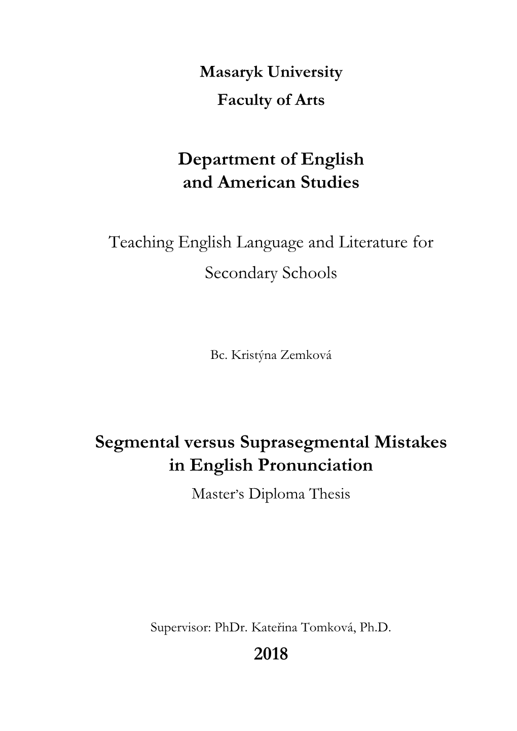 Department of English and American Studies Segmental Versus