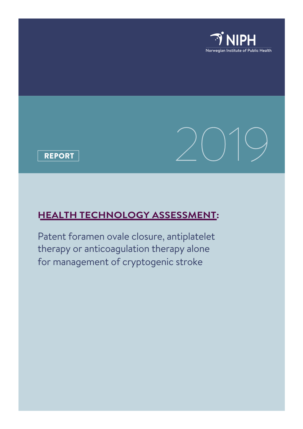 Patent Foramen Ovale Closure, Antiplatelet Therapy Or Anticoagulation Therapy Alone for Management of Cryptogenic Stroke