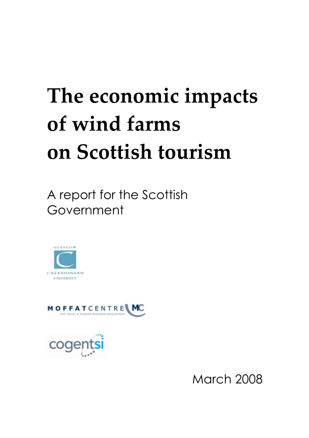 The Economic Impacts of Wind Farms on Scottish Tourism