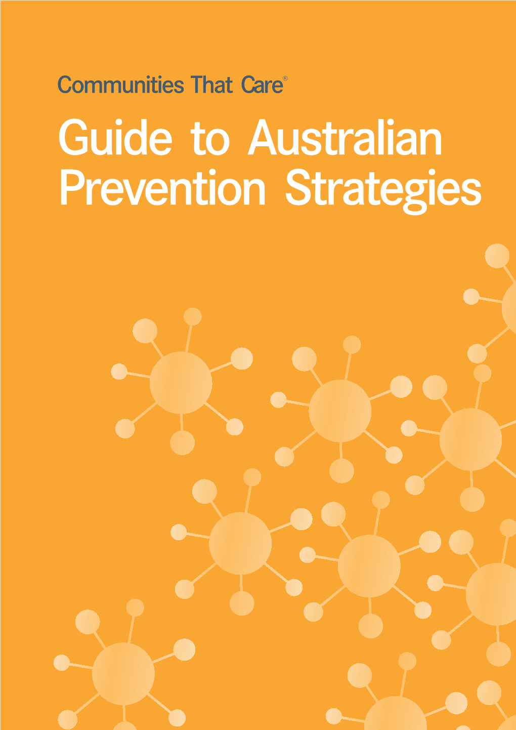 Communities That Care Guide to Australian Prevention Strategies