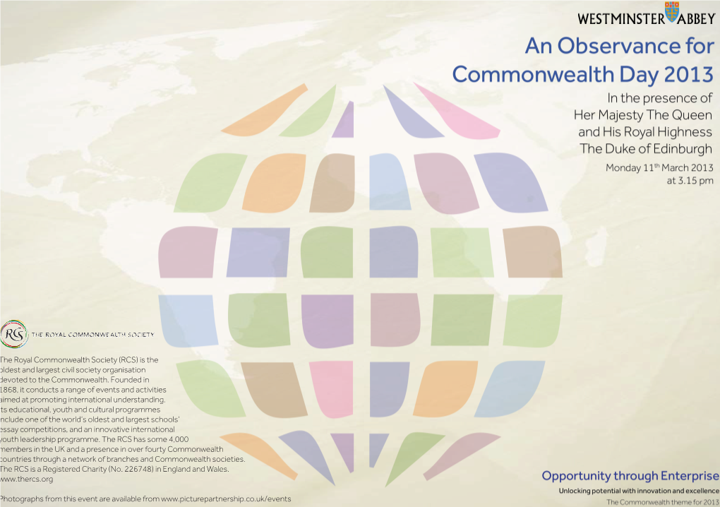 The Royal Commonwealth Society (RCS) Is the Oldest and Largest Civil Society Organisation Devoted to the Commonwealth