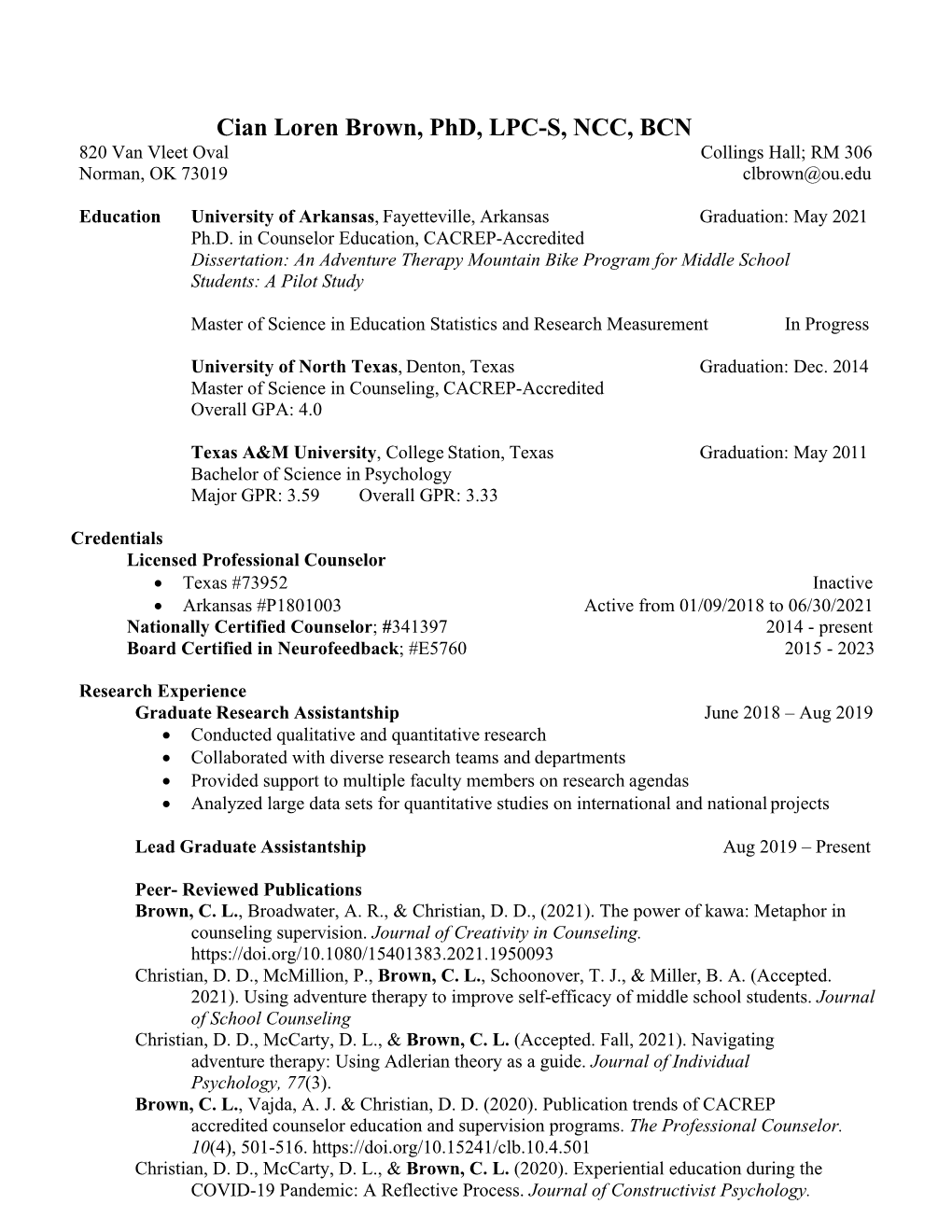 Cian Loren Brown, Phd, LPC-S, NCC, BCN 820 Van Vleet Oval Collings Hall; RM 306 Norman, OK 73019 Clbrown@Ou.Edu