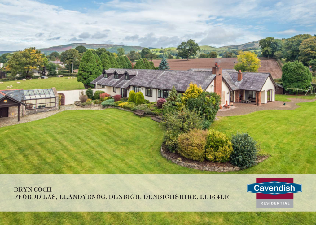 Bryn Coch Ffordd Las, Llandyrnog, Denbigh, Denbighshire, LL16 4LR Bryn Coch Ffordd Las, Llandyrnog, Denbigh, Denbighshire, LL16 4LR